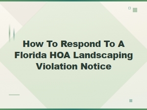 Responding to an Hoa Landscaping Violation in Florida